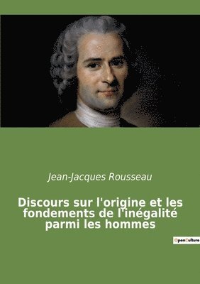 bokomslag Discours sur l'origine et les fondements de l'ingalit parmi les hommes