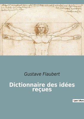 Dictionnaire des idées reçues