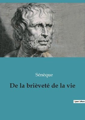 De la brièveté de la vie