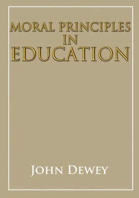 bokomslag Moral principles in education