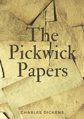 Charles Dickens - Pickwick Papers, Häftad