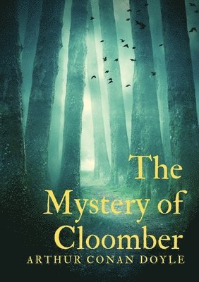 The Mystery of Cloomber 1