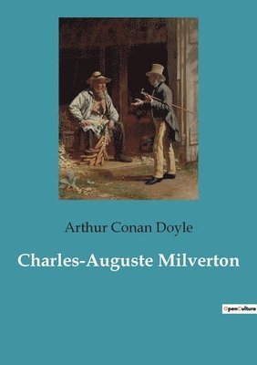 Charles-Auguste Milverton 1