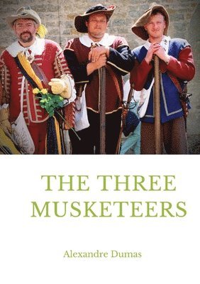 Alexandre Dumas - Three Musketeers, Häftad