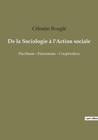 bokomslag De la Sociologie a l'Action sociale