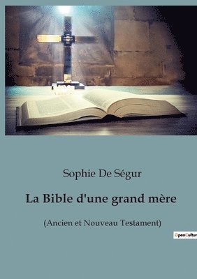 Sophie de Ségur, Sophie De Ségur - Bible d'une grand mère, Häftad