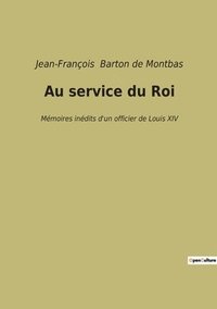 bokomslag Au service du Roi