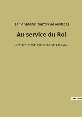 bokomslag Au service du Roi