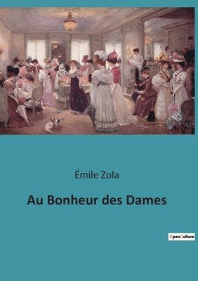 Émile Zola - Au Bonheur des Dames, Häftad