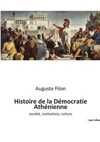 bokomslag Histoire de la Dmocratie Athnienne