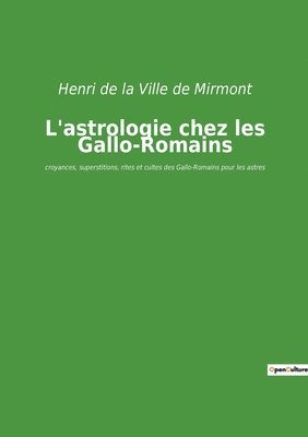 bokomslag L'astrologie chez les Gallo-Romains