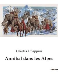 bokomslag Annibal dans les Alpes