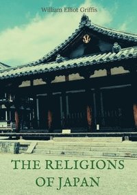 bokomslag The religions of Japan