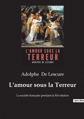 L'amour sous la Terreur