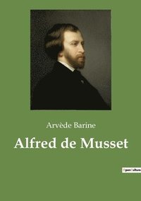 bokomslag Alfred de Musset