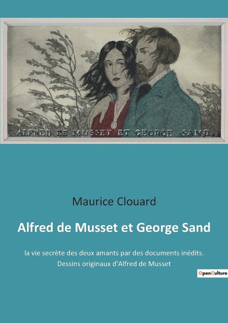 Alfred de Musset et George Sand 1