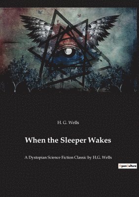 When the Sleeper Wakes