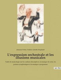bokomslag L'expression orchestrale et les illusions musicales