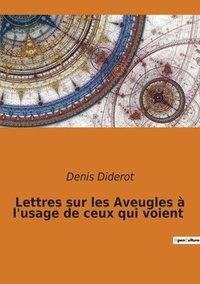 bokomslag Lettres sur les Aveugles  l'usage de ceux qui voient