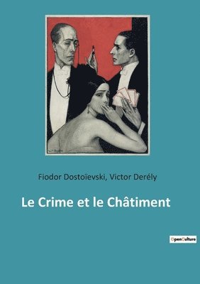 Fiodor Dostoïevski, Victor Derély - Crime et le Châtiment, Häftad