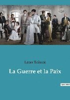 bokomslag La Guerre et la Paix