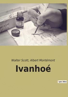 Walter Scott, Albert Montémont - Ivanhoé, Häftad
