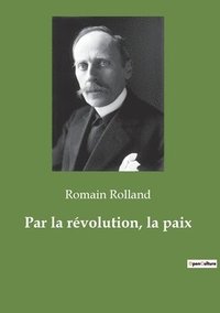 bokomslag Par la révolution, la paix