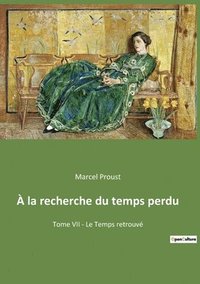 bokomslag À la recherche du temps perdu