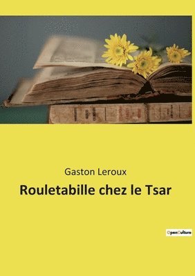 bokomslag Rouletabille chez le Tsar