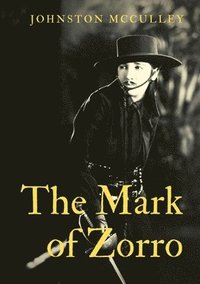 bokomslag The Mark of Zorro