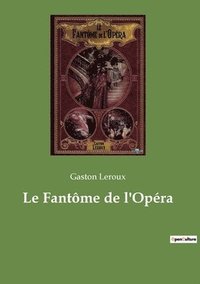 bokomslag Le Fantme de l'Opra