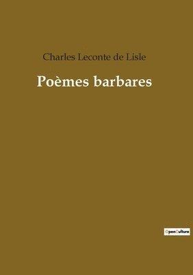 Charles LeConte de Lisle, Charles Leconte de Lisle - Poèmes barbares, Häftad