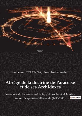 Abrégé de la doctrine de Paracelse et de ses Archidoxes