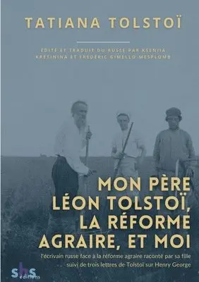Tatiana Lvovna Tolstoï - Mon père Léon Tolstoï, la réforme agraire, et moi, Häftad. Tillgänglighet: Lägg i varukorg