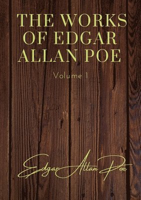 Edgar Allan Poe, Allan Poe, Edgar - Works of Edgar Allan Poe - Volume 1, Häftad