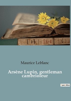 Arsne Lupin, gentleman cambrioleur 1