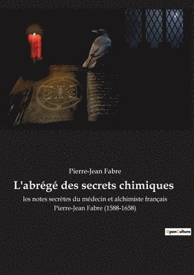 bokomslag L'abrg des secrets chimiques