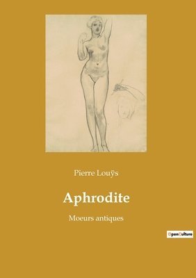 Pierre Louÿs, Pierre Lou&#255;s - Aphrodite, Häftad