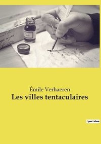 bokomslag Les villes tentaculaires