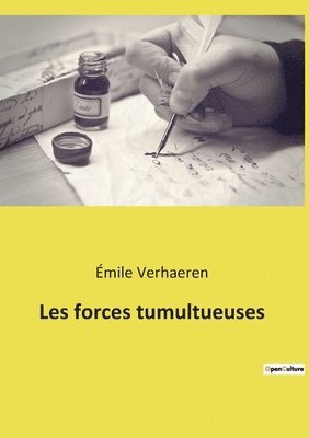 bokomslag Les forces tumultueuses