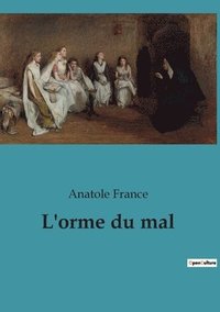 bokomslag L'orme du mal