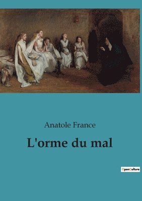 bokomslag L'orme du mal