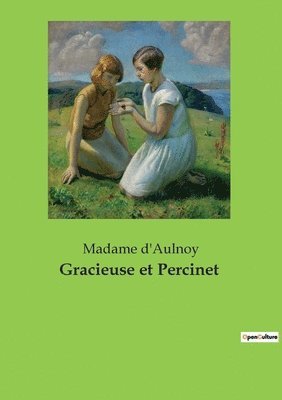 Gracieuse et Percinet 1