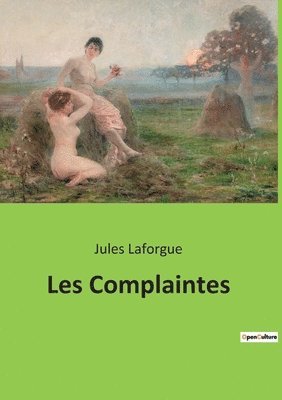 Jules Laforgue - Les Complaintes, Häftad
