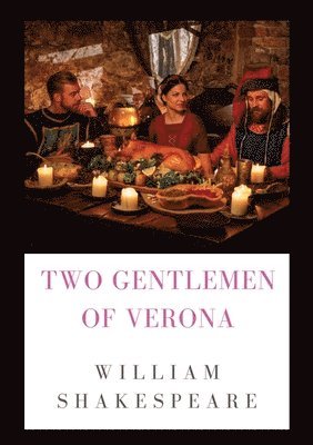 bokomslag The Two Gentlemen of Verona