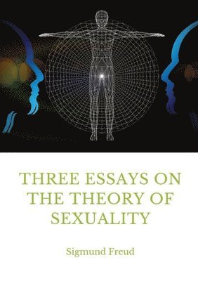 Three Essays on the Theory of Sexuality