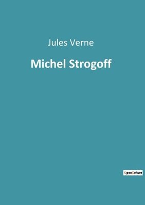 bokomslag Michel Strogoff