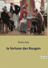 bokomslag fortune des Rougon
