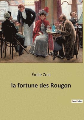 La fortune des Rougon 1