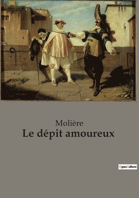 Le depit amoureux 1